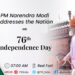 India's 76th Independence Day Celebrations – PM’s address to the Nation - LIVE from Red Fort
