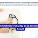 AYUSH 2022 Counselling: Round 1 seat allotment result; Check Details