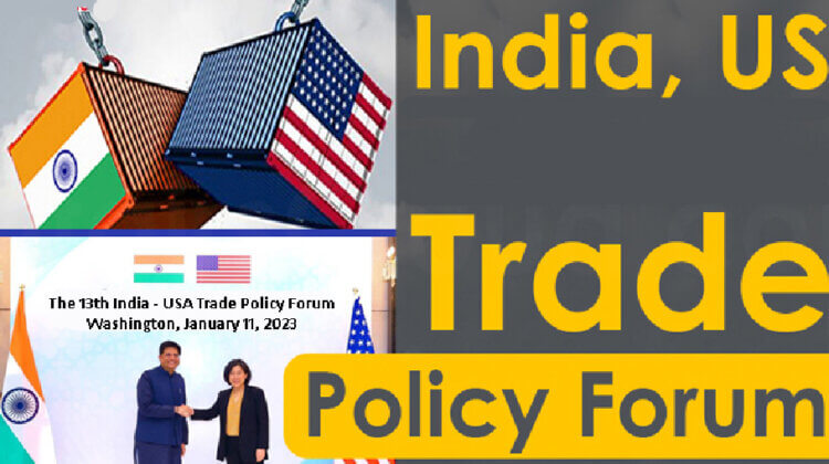 13th Ministerial-level meeting of the India-United States Trade Policy Forum (TPF) in Washington, DC