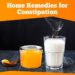 home remedies to help you treat constipation