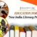 New India Literacy Programme launched to cover a target of 5.00 crore non-literates in the age group of 15 years and above
