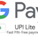 Google Pay Introduces UPI LITE In India For Faster Transactions