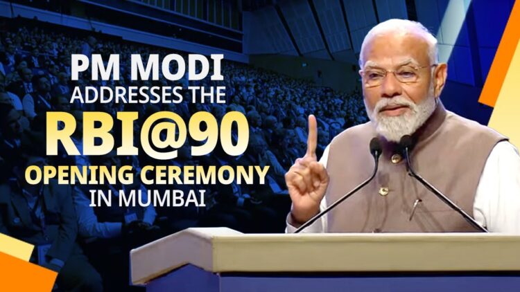 PM addresses RBI@90 opening ceremony