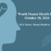 World Mental Health Day 2024: Enhancing Mental Well-Being at Work