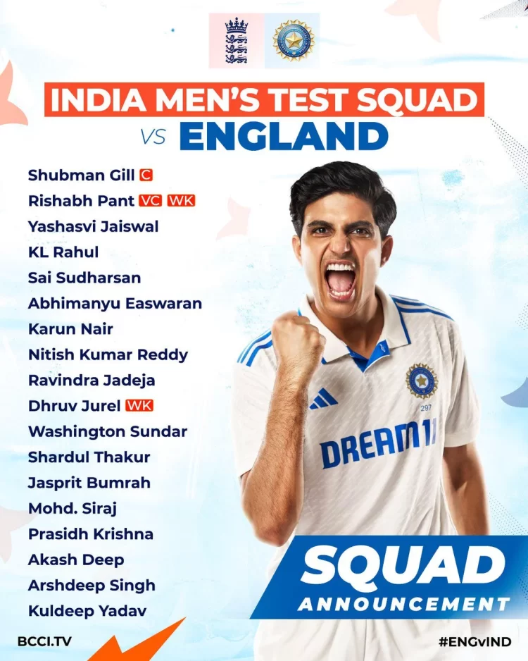 India Test squad for England tour: Shubman Gill new captain; Karun Nair returns; Sai Sudharsan, Arshdeep in, no Shami