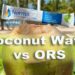 ORS vs Coconut water: Which is the better option to tackle dehydration?