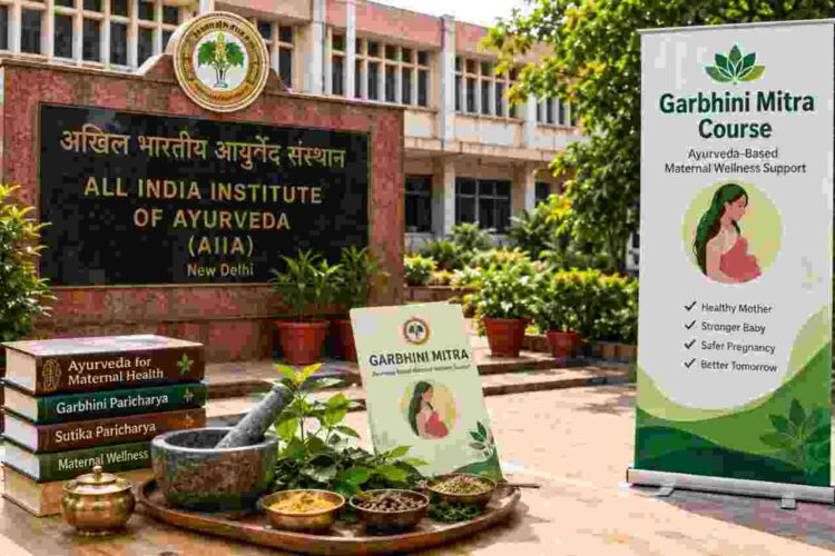 AIIA Launches “GARBHINI MITRA” Course to Strengthen Ayurveda-Based Maternal Wellness Support
